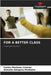 For a Better Class by Martínez Linares, Carlos