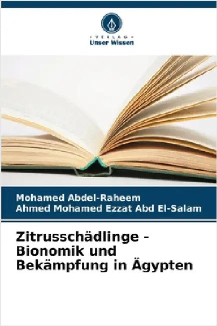 Zitrusschädlinge - Bionomik und Bekämpfung in Ägypten by Mohamed Abdel-Raheem