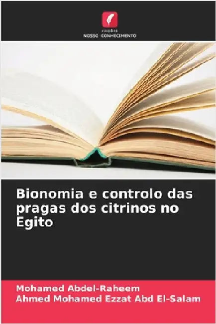 Bionomia e controlo das pragas dos citrinos no Egito by Mohamed Abdel-Raheem