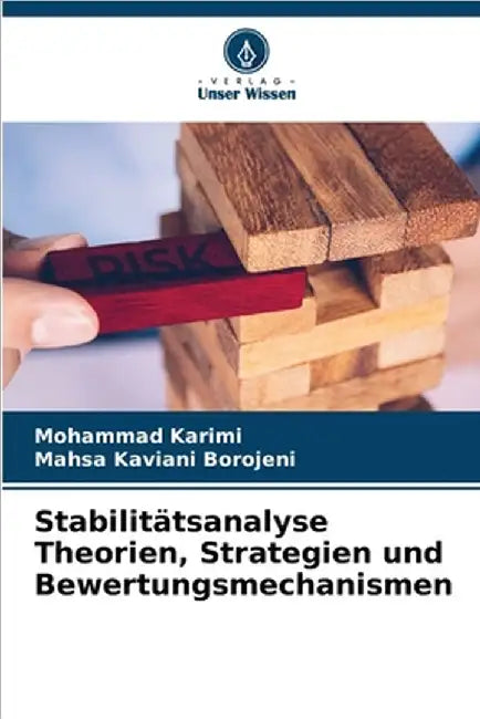 Stabilitätsanalyse Theorien, Strategien und Bewertungsmechanismen by Mohammad Karimi