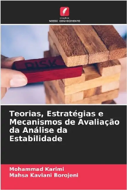 Teorias, Estratégias e Mecanismos de Avaliação da Análise da Estabilidade by Mohammad Karimi