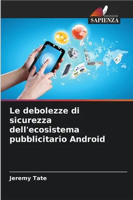 Le debolezze di sicurezza dell'ecosistema pubblicitario Android by Jeremy Tate