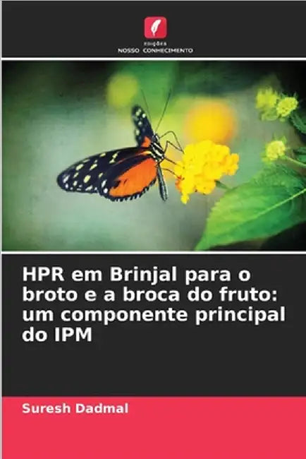 HPR em Brinjal para o broto e a broca do fruto: um componente principal do IPM by Suresh Dadmal