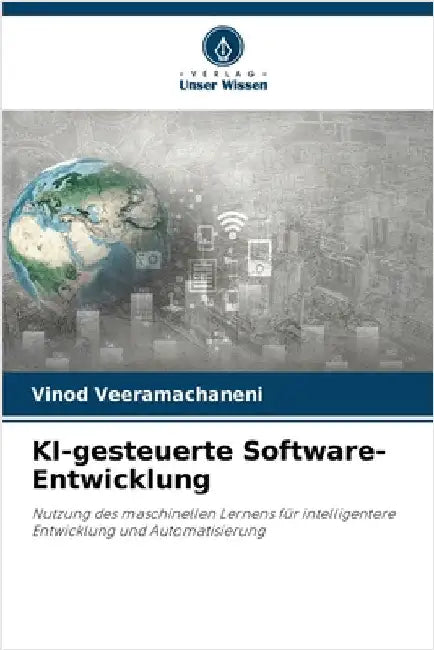 KI-gesteuerte Software-Entwicklung by Vinod Veeramachaneni