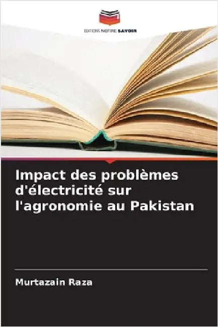 Impact des problèmes d'électricité sur l'agronomie au Pakistan by Murtazain Raza