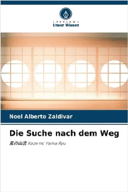 Die Suche nach dem Weg by Noel Alberto Zaldivar