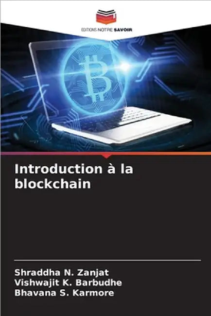 Introduction à la blockchain by Shraddha N. Zanjat