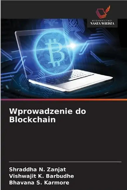 Wprowadzenie do Blockchain by Shraddha N. Zanjat