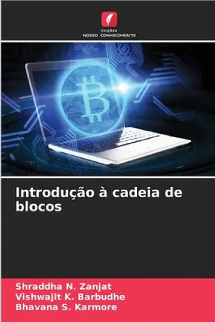 Introdução à cadeia de blocos by Zanjat, Shraddha N.