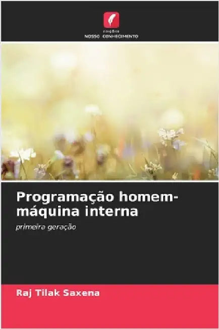 Programação homem-máquina interna by Raj Tilak Saxena