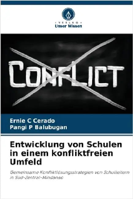 Entwicklung von Schulen in einem konfliktfreien Umfeld by Ernie C. Cerado