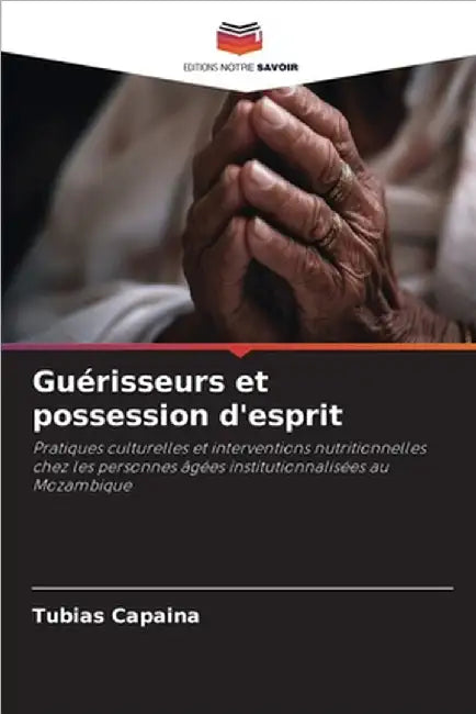 Guérisseurs et possession d'esprit by Capaina, Tubias