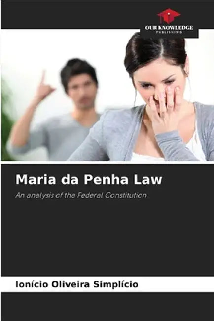 Maria da Penha Law by Ionício Oliveira Simplício