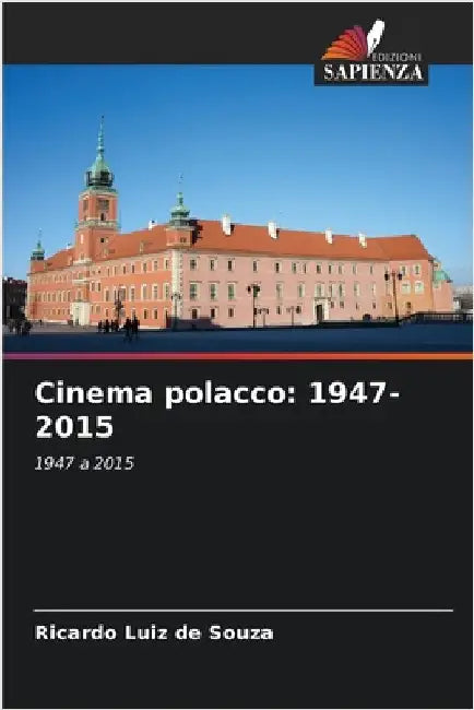Cinema polacco: 1947-2015 by Ricardo Luiz De Souza
