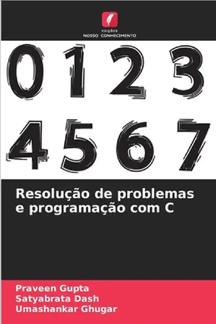Resolução de problemas e programação com C by Gupta, Praveen