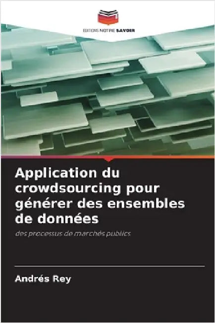 Application du crowdsourcing pour générer des ensembles de données by Andrés Rey