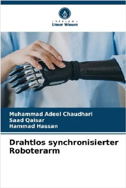 Drahtlos synchronisierter Roboterarm by Muhammad Adeel Chaudhari