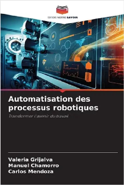 Automatisation des processus robotiques by Valeria Grijalva