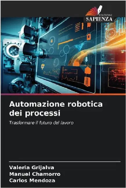 Automazione robotica dei processi by Valeria Grijalva