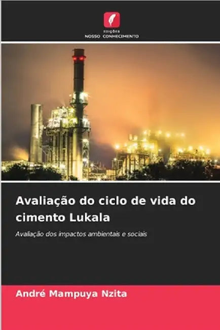 Avaliação do ciclo de vida do cimento Lukala by Mampuya Nzita, André