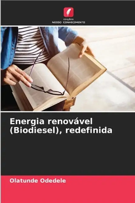 Energia renovável (Biodiesel), redefinida by Olatunde Odedele