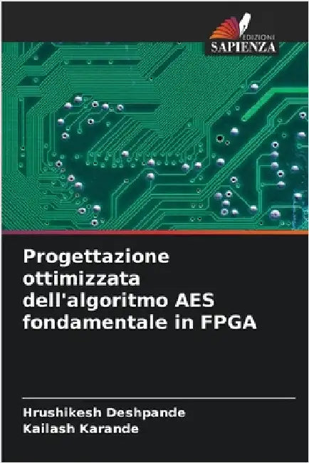 Progettazione ottimizzata dell'algoritmo AES fondamentale in FPGA by Deshpande, Hrushikesh