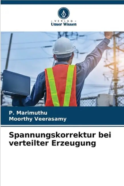 Spannungskorrektur bei verteilter Erzeugung by Marimuthu, P.