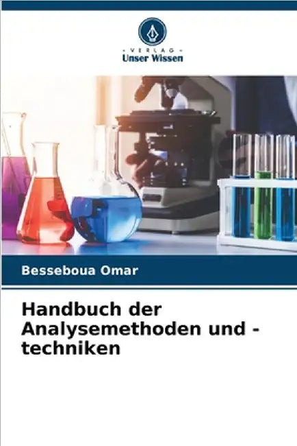 Handbuch der Analysemethoden und -techniken by Besseboua Omar