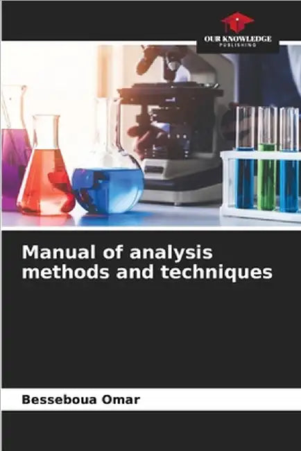 Manual of analysis methods and techniques by Besseboua Omar