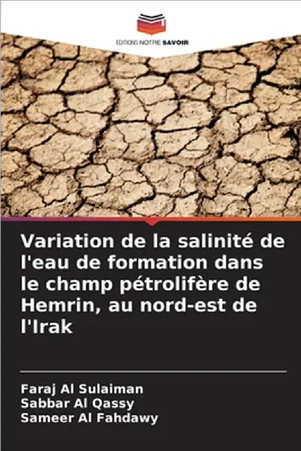 Variation de la salinité de l'eau de formation dans le champ pétrolifère de Hemrin, au nord-est de l'Irak by Faraj Al Sulaiman