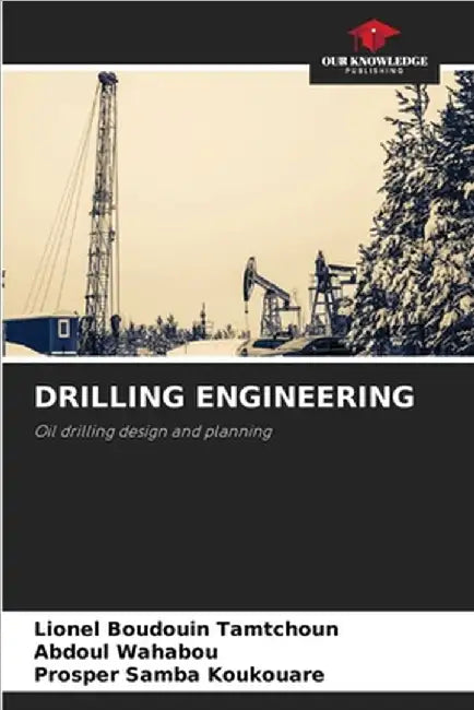 Drilling Engineering by Tamtchoun, Lionel Boudouin