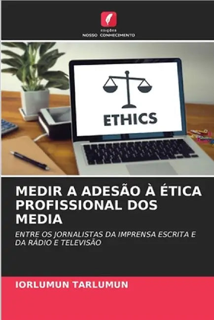 Medir a Adesão À Ética Profissional DOS Media by Tarlumun, Iorlumun