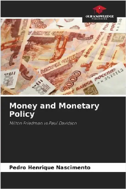 Money and Monetary Policy by Pedro Henrique Nascimento