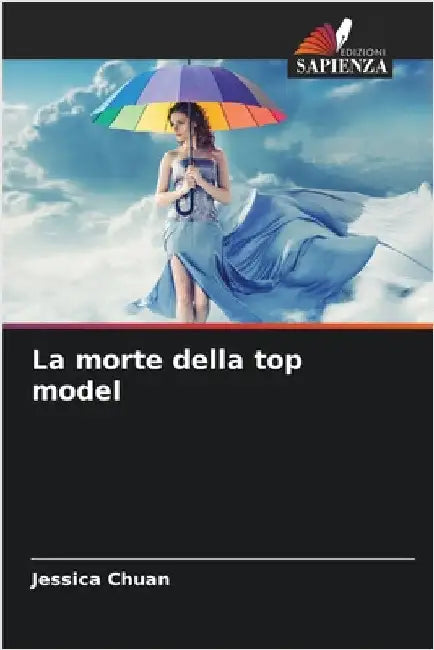 La morte della top model by Jessica Chuan