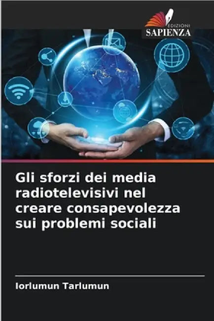 Gli sforzi dei media radiotelevisivi nel creare consapevolezza sui problemi sociali by Iorlumun Tarlumun
