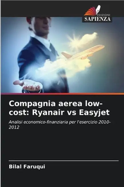 Compagnia aerea low-cost: Ryanair vs Easyjet by Bilal Faruqui
