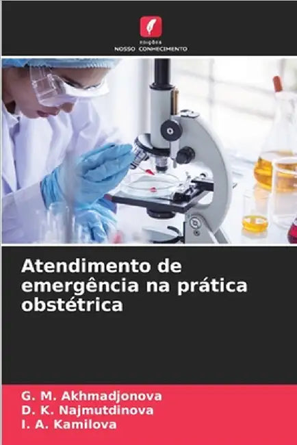 Atendimento de emergência na prática obstétrica by Akhmadjonova, G. M.