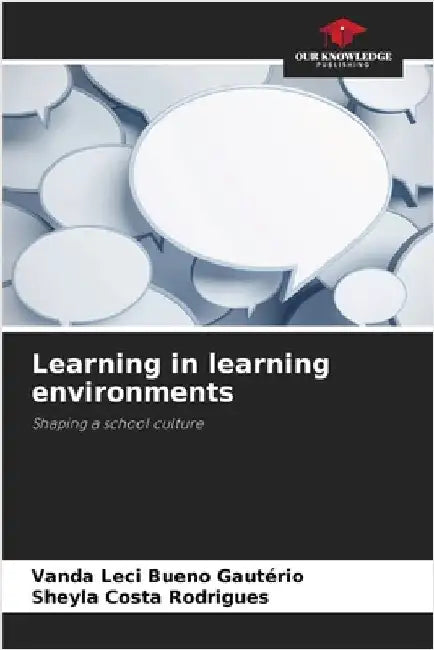 Learning in learning environments by Gautério, Vanda Leci Bueno