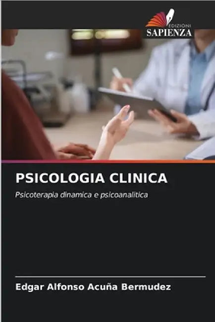 Psicologia Clinica by Edgar Alfonso Acuña Bermúdez