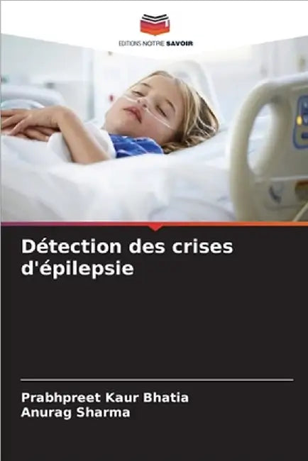 Détection des crises d'épilepsie by Prabhpreet Kaur Bhatia