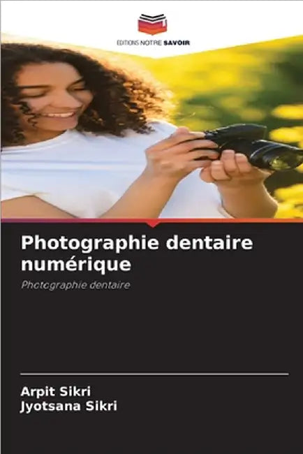 Photographie dentaire numérique by Arpit Sikri