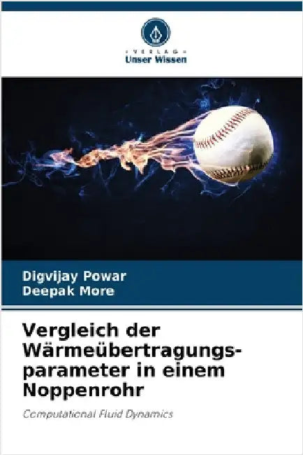 Vergleich der Wärmeübertragungs-parameter in einem Noppenrohr by Powar, Digvijay