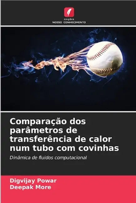 Comparação dos parâmetros de transferência de calor num tubo com covinhas by Digvijay Powar