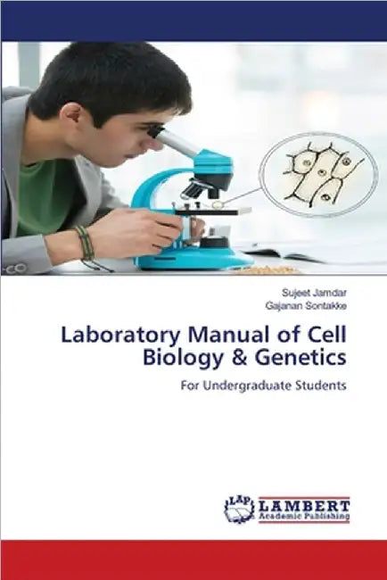 Laboratory Manual of Cell Biology & Genetics by Jamdar, Sujeet