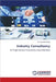Industry Consultancy by Singh, Purendra