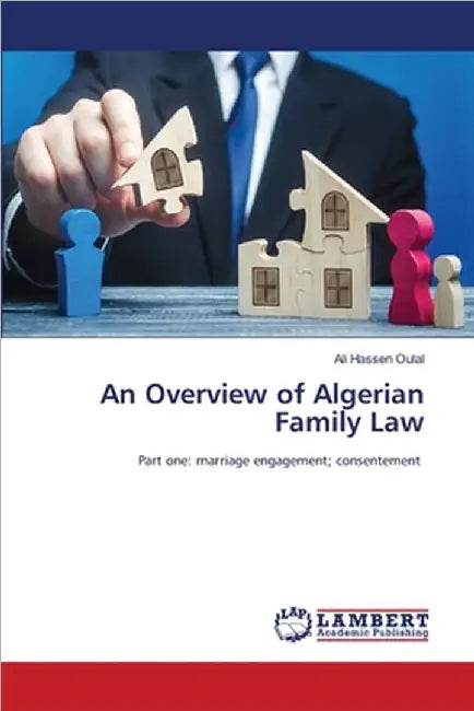 An Overview of Algerian Family Law by Ali Hassen Oulal