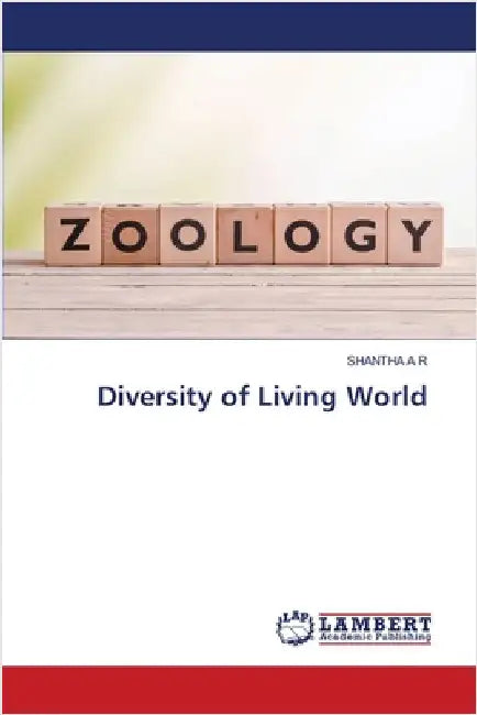 Diversity of Living World by A. R., Shantha