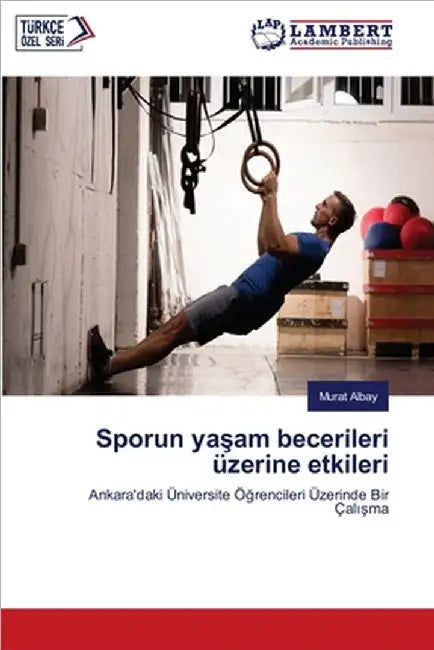 Sporun yaşam beceri̇leri̇ üzeri̇ne etki̇leri̇ by Murat Albay
