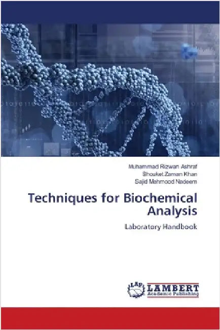 Techniques for Biochemical Analysis by Muhammad Rizwan Ashraf