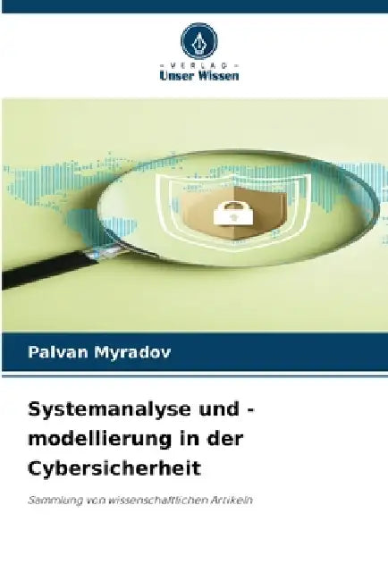 Systemanalyse und -modellierung in der Cybersicherheit by Palvan Myradov